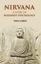 Nirvana A Story Of Buddhist Psychology - Gyan Books - Distacart