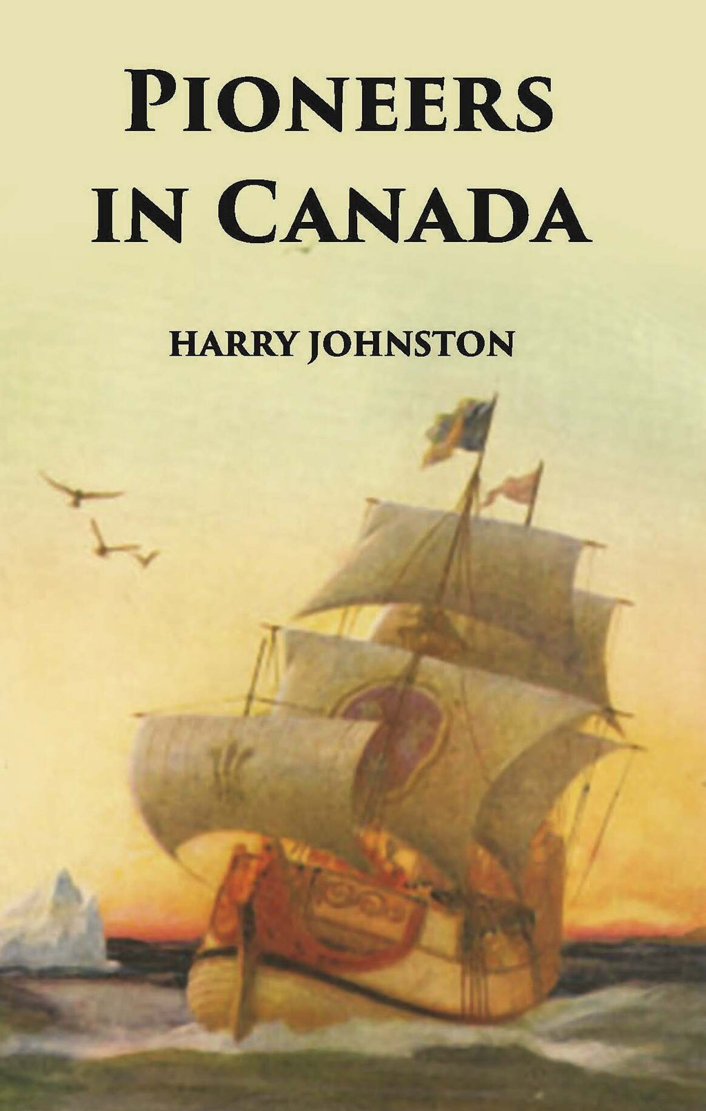 Pioneers In Canada - Gyan Books - Distacart