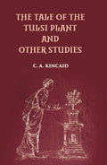 The Tale Of The Tulsi Plant And Other Studies - Gyan Books - Distacart