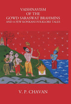 Vaishnavism Of The Gowd Saraswat Brahmins And A Few Konkani Folklore Tales - Gyan Books - Distacart