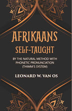 Afrikaans Self-Taught: By The Natural Method With Phonetic Pronunciation (Thimm’S System) - Gyan Books - Distacart