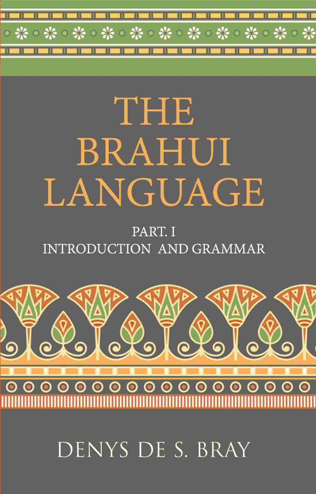 Brauhi Introduction and Grammar - Gyan Books - Distacart