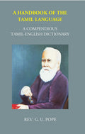 A Handbook Of The Tamil Language: A Compendious Tamil English Dictionary - Gyan Books - Distacart