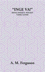 “Inge Va!” Or The Sinna Durai’S Pocket Tamil Guide - Gyan Books - Distacart