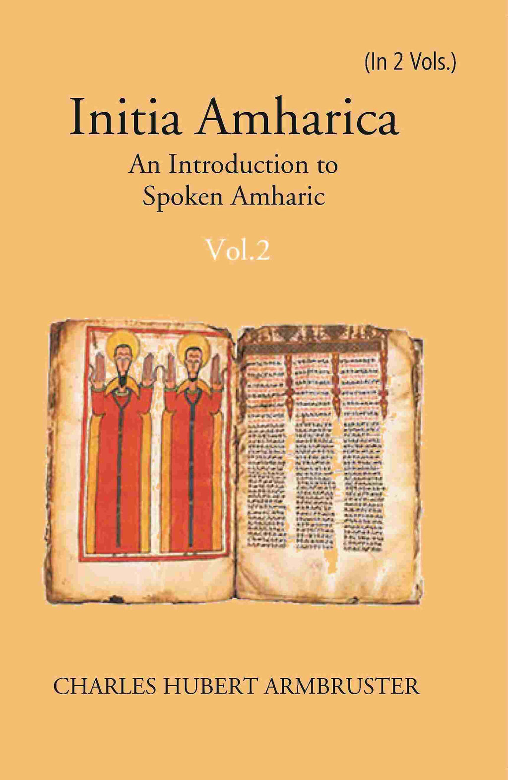 Initia Amharica: An Introduction To Spoken Amharic In 2 Parts - Gyan Books - Distacart