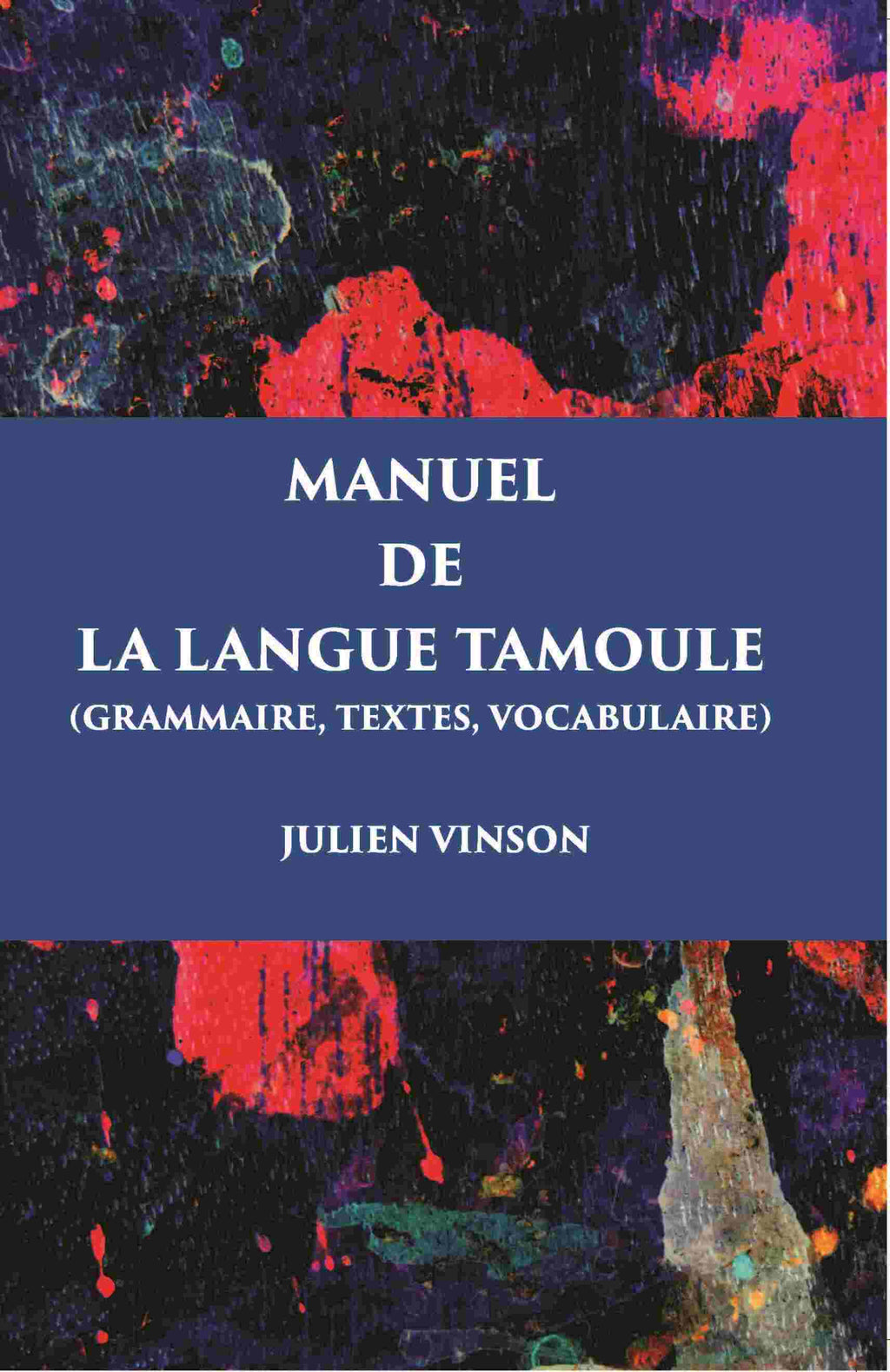 Manuel De La Langue Tamoule (Grammaire, Textes, Vocabulaire) - Gyan Books - Distacart