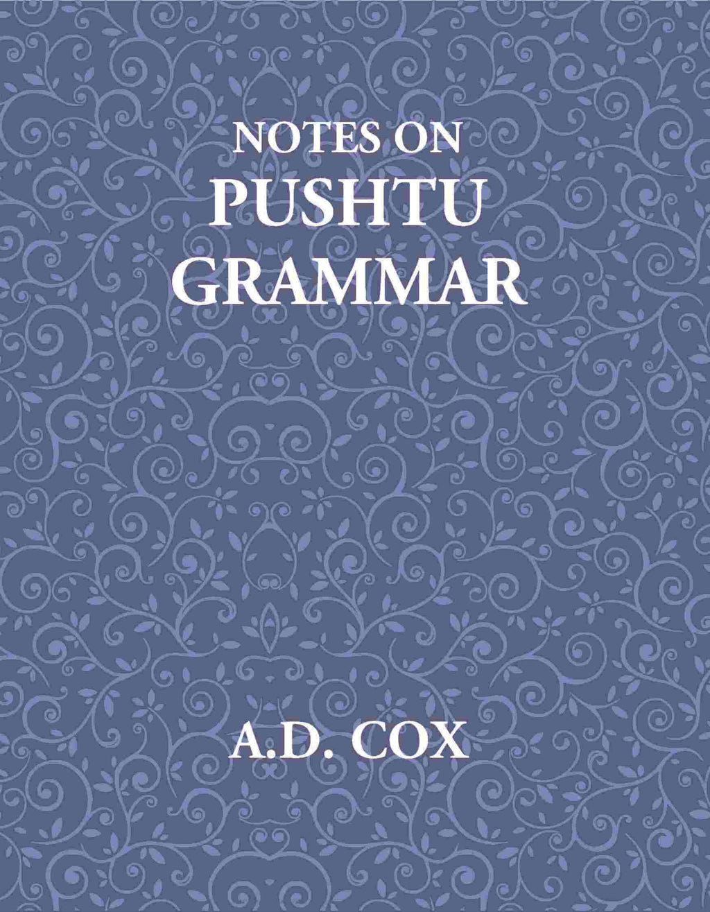 Notes On Pushtu Grammar - Gyan Books - Distacart