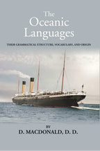 The Oceanic Languages: Their Grammatical Structure, Vocabulary, And Origin - Gyan Books - Distacart