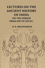 Lectures On The Ancient History Of India: On The Period From 650 To 325 B.C. - Gyan Books - Distacart
