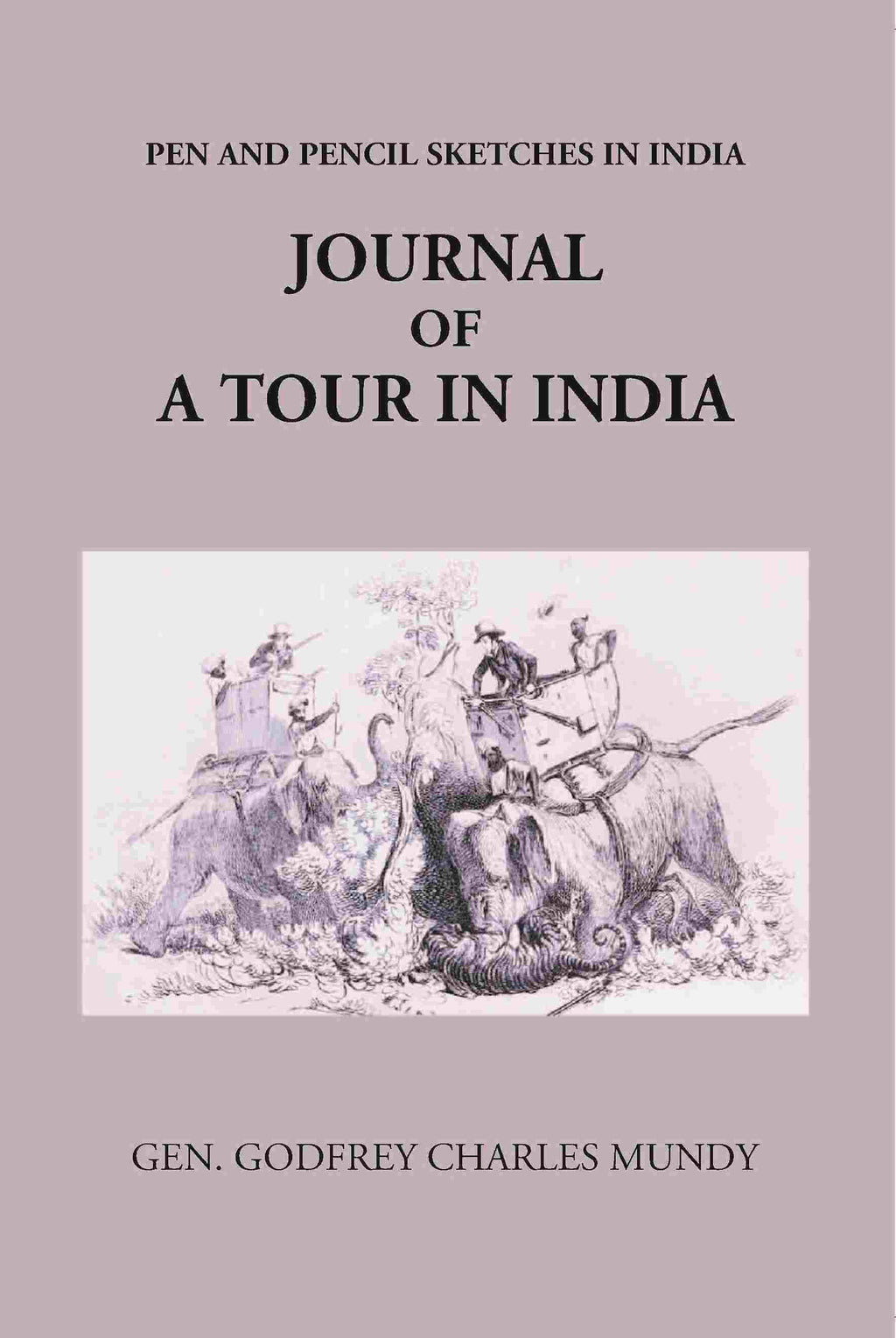 Journal Of A Tour In India - Gyan Books - Distacart