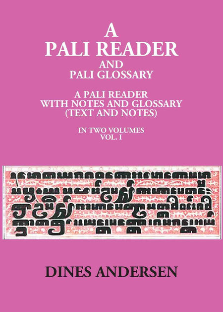 A Pali Reader And Pali Glossary: A Pali Reader With Notes And Glossary (Text And Notes) Vol. 2nd - Gyan Books