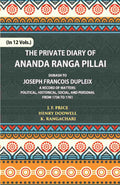 The Private Diary Of Ananda Ranga Pillai Dubash To Joseph Francois Dupleix Governor Of Pondicherry Vol. 7th - Gyan Books - Distacart