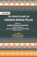 The Private Diary Of Ananda Ranga Pillai Dubash To Joseph Francois Dupleix Governor Of Pondicherry Vol. 8th - Gyan Books - Distacart