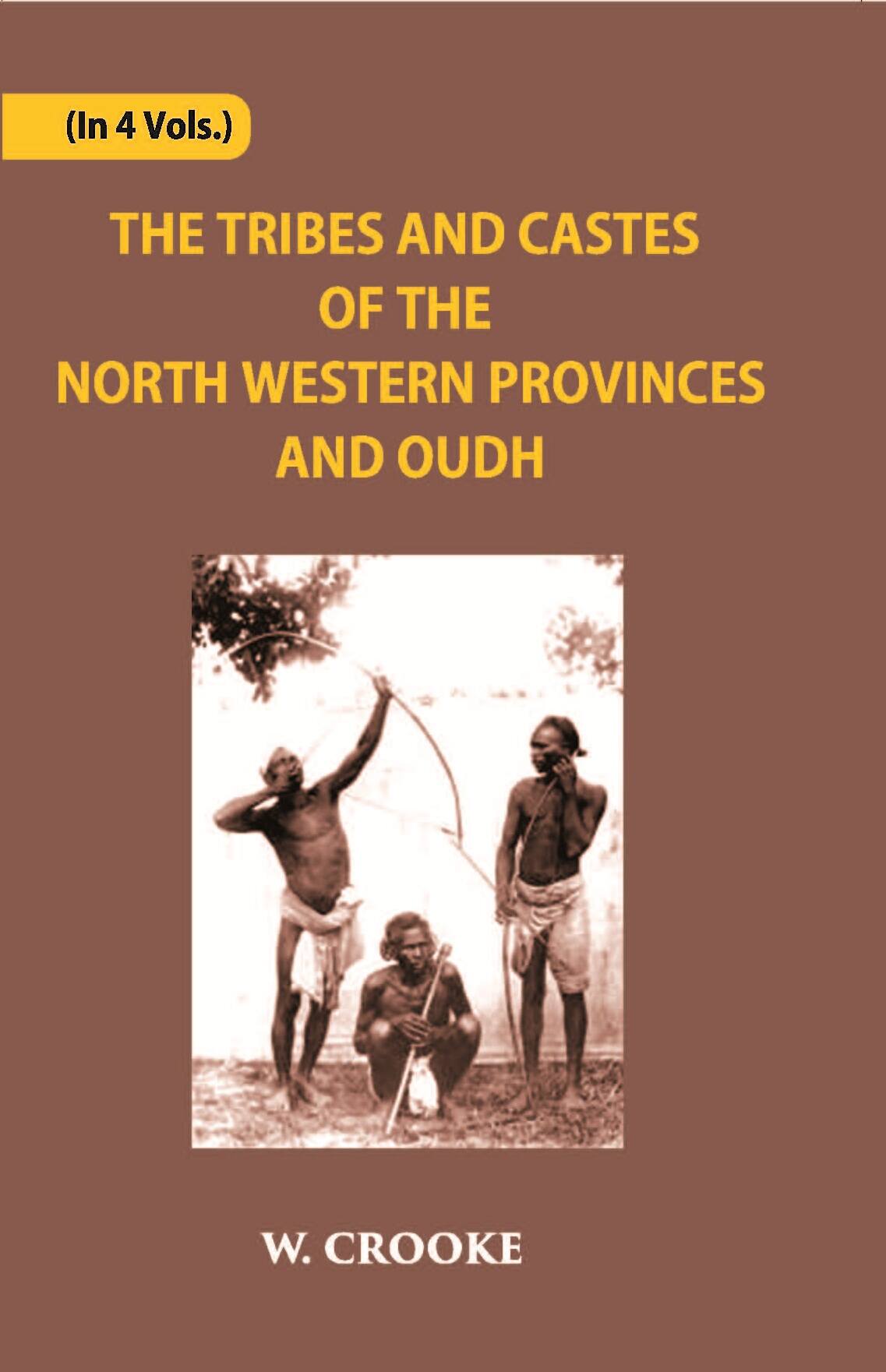 The Tribes And Castes Of The North-Western Provinces And Oudh Vol. 4th - Gyan Books - Distacart