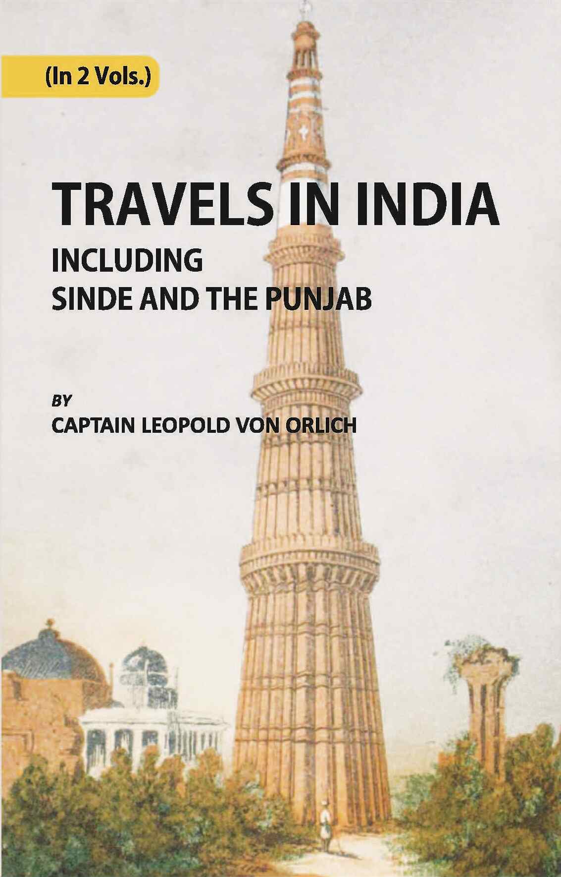 Travels In India, Including Sinde And The Punjab Vol. 1st - Gyan Books - Distacart