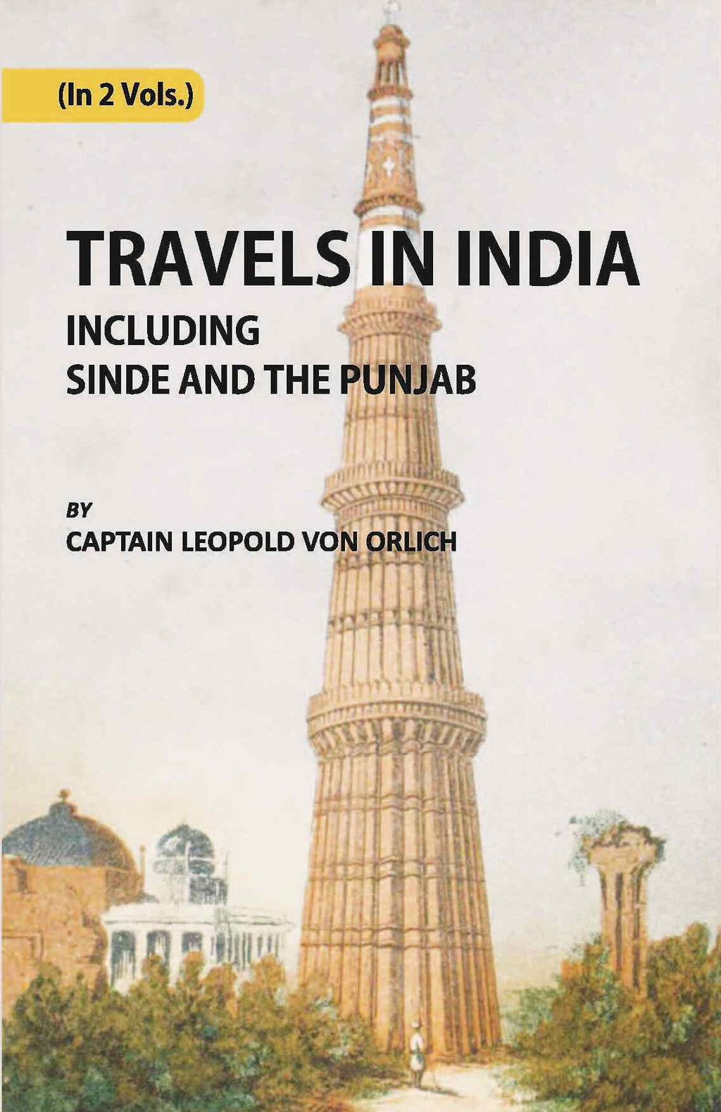 Travels In India, Including Sinde And The Punjab Vol. 2nd - Gyan Books - Distacart