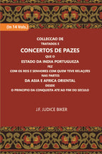 Colleccao De Tratados E Concertos De Pazes:- Que O Estado Da India Portuguezafezcom Os Reis E Senhores Com Quem Teve Relacoesnas Partes Vol. 2nd - Gyan Books - Distacart
