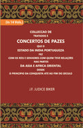 Colleccao De Tratados E Concertos De Pazes:- Que O Estado Da India Portuguezafezcom Os Reis E Senhores Com Quem Teve Relacoesnas Partes Vol. 7th - Gyan Books - Distacart