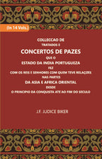 Colleccao De Tratados E Concertos De Pazes:- Que O Estado Da India Portuguezafezcom Os Reis E Senhores Com Quem Teve Relacoesnas Partes Vol. 14th - Gyan Books - Distacart