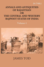 Annals And Antiquities Of Rajasthan Or The Central And Western Rajput States Of India Vol. 2nd - Gyan Books - Distacart