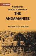 A History Of Our Relations With The Andamanese Vol. 1st - Gyan Books - Distacart