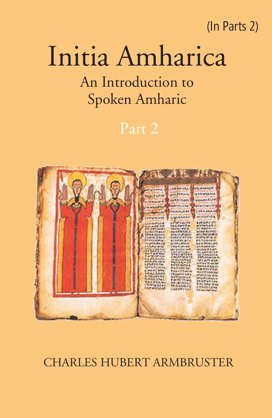 Initia Amharica: An Introduction To Spoken Amharic Part -2 - Gyan Books - Distacart