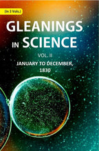 Gleanings in Science: January yo December, 1830 2nd - Gyan Books - Distacart