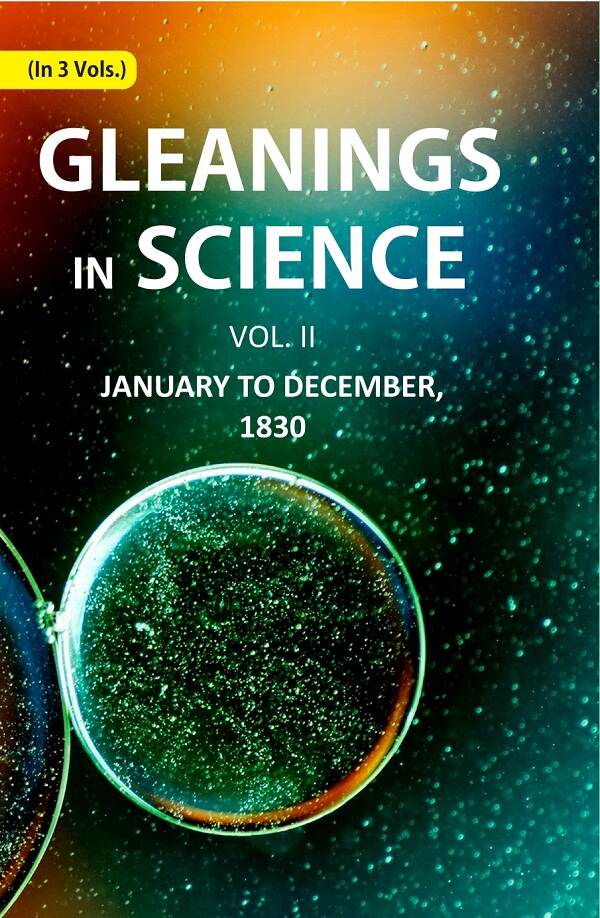 Gleanings in Science: January yo December, 1830 2nd - Gyan Books - Distacart