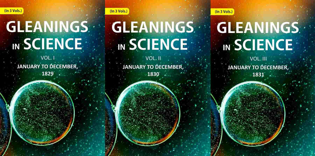Gleanings in Science: January to December, (1829-1831) 3 Vols. Set - Gyan Books - Distacart