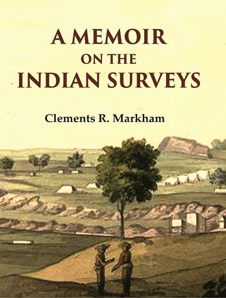 A Memoir on the Indian Surveys - Gyan Books