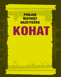 Punjab District Gazetteers: Kohat 19th - Gyan Books - Distacart