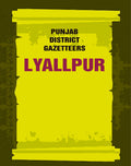 Punjab District Gazetteers: Lyallpur 22nd - Gyan Books - Distacart