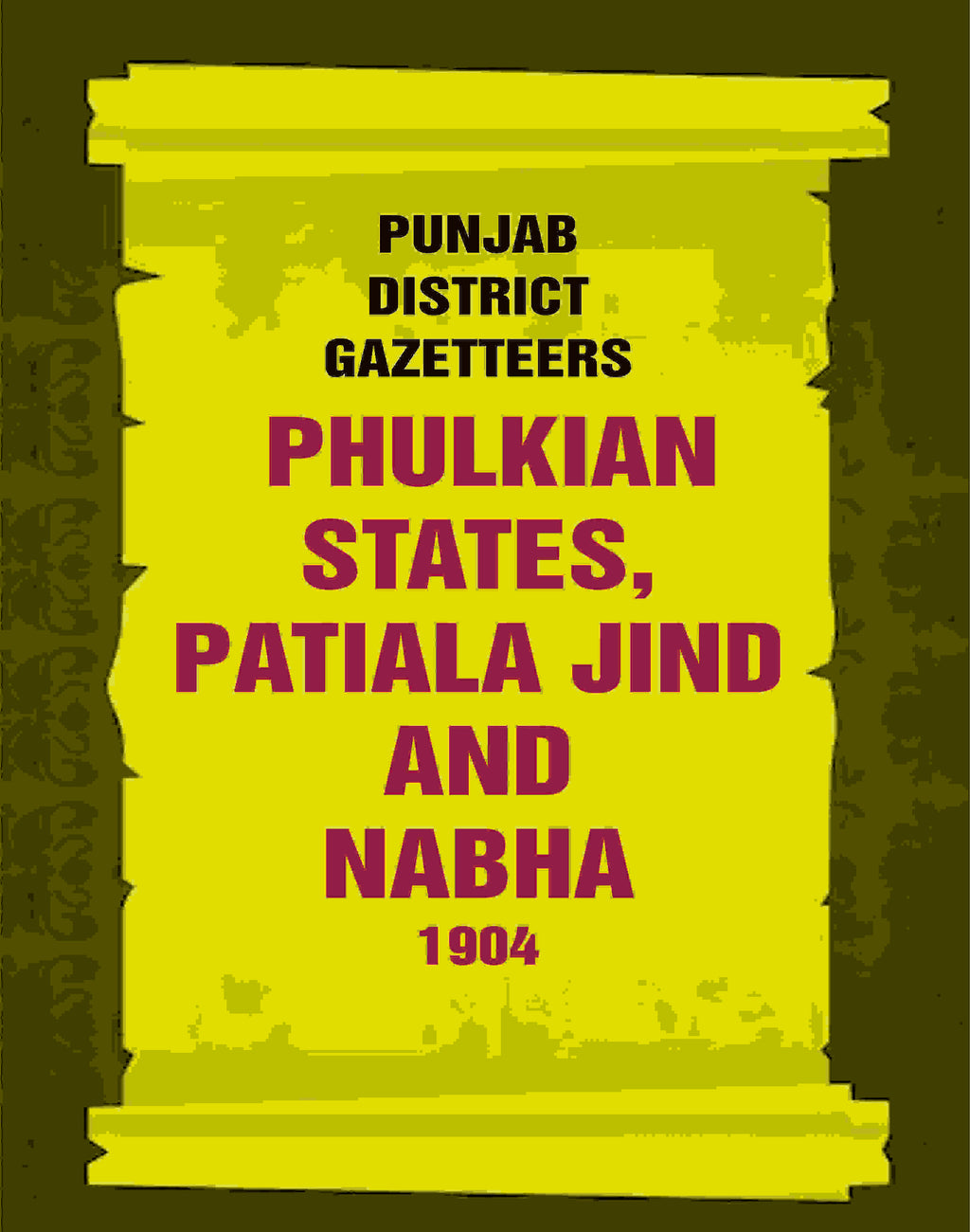 Punjab District Gazetteers: Phulkian States, Patiala Jind And Nabha 1904 34th - Gyan Books - Distacart