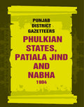 Punjab District Gazetteers: Phulkian States, Patiala Jind And Nabha 1904 34th - Gyan Books - Distacart