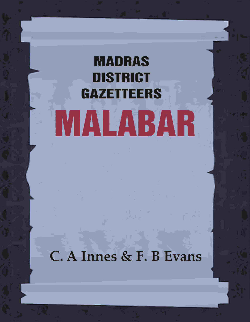 Madras District Gazetteers: Malabar 2nd - Gyan Books - Distacart