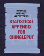 Madras District Gazetteers: Statistical Appendix For Chingleput 4th - Gyan Books - Distacart