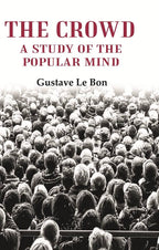 The Crowd: A Study of the Popular Mind - Gyan Books - Distacart