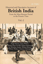 Historical and Descriptive Account of British India: From the Most Remote Period to the Present Time 2nd - Gyan Books - Distacart