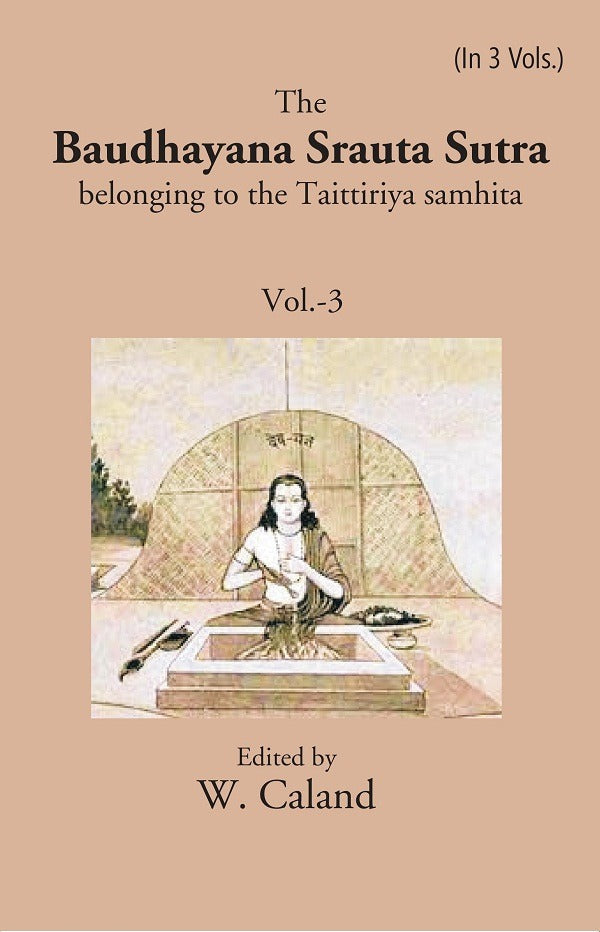 The Baudhayana Srauta Sutra 3rd - Gyan Books - Distacart