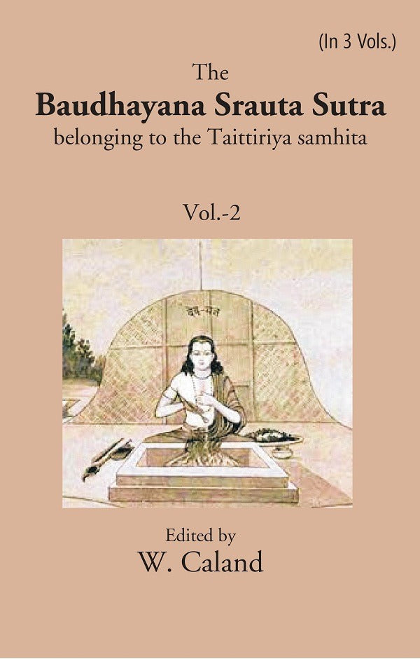 The Baudhayana Srauta Sutra 2nd - Gyan Books - Distacart
