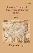 Historical Account of Discoveries and Travels in Asia 1st - Gyan Books - Distacart