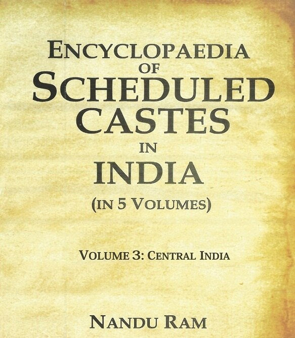 Encyclopaedia of Scheduled Castes in India Central India 3rd - Gyan Books - Distacart