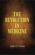 The Revolution in Medicine - Gyan Books - Distacart