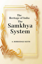 The Heritage of India The Samkhya System: A History of the Samkhya Philosophy - Gyan Books - Distacart