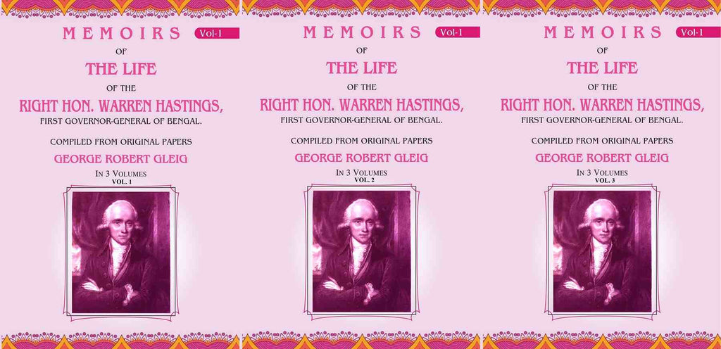 Memoirs of the Life of the Right Hon. Warren Hastings: First Governor-General of Bengal. Compiled From Original Papers 3 Vols Set - Gyan Books - Distacart
