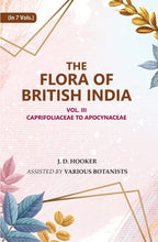 The Flora of British India: Caprifoliaceae to Apocynaceae 3rd - Gyan Books - Distacart