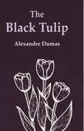 The Black Tulip - Gyan Books - Distacart