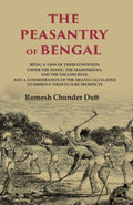 The Peasantry Of Bengal: Being A View Of Their Condition Under The Hindu, The Mahomedan, And The English - Gyan Books - Distacart