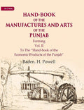 Hand-Book of the Manufactures and Arts of the Punjab: Forming, To The “Hand-book of the Economic Products of the Punjab” 2nd - Gyan Books - Distacart