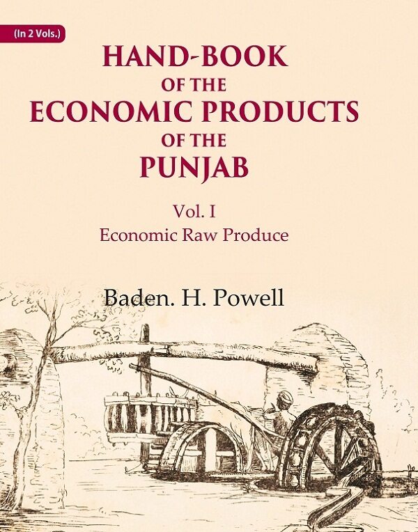 Hand-Book of the Economic Products of the Punjab: Economic Raw Produce 1st - Gyan Books - Distacart